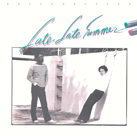 Bread & Butter / Late Late Summer ['24 Press] Brand New